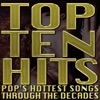 Top Ten Hits: Pop's Hottest Songs Through the Decades