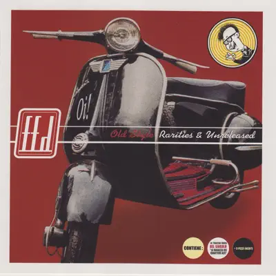 Old Style - Rarities & Unreleased - FFD Old Style - Rarities & Unreleased - FFD