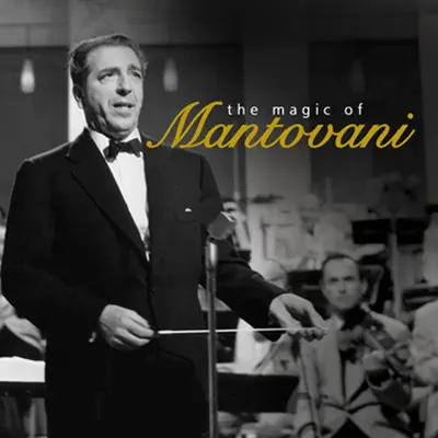The Magic of Mantovani - Mantovani