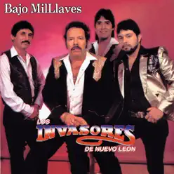 Bajo Mil Llaves - Los Invasores de Nuevo León