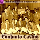 Centenario Roberto Espí: Conjunto Casino, Vol.15 artwork