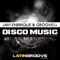 Disco Music (DJ Lucerox Remix) - Javi Enrrique & Groovell lyrics