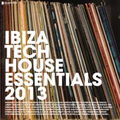 Ibiza Tech House Essentials 2013 (Deluxe Version) artwork