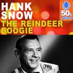 Hank Snow - The Reindeer Boogie (Remastered)