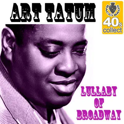 Lullaby of Broadway (Remastered) - Single - Art Tatum