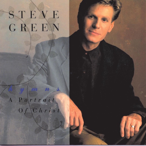 Steve Green - Praise To The King