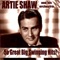 Changing My Tune (feat. Mel Tormé) - Artie Shaw lyrics