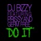 Do It - DJ Bizzy lyrics