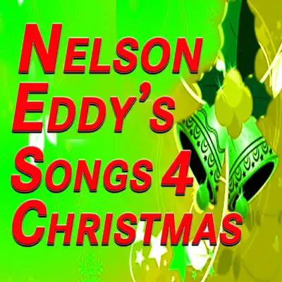 Songs for Christmas (Original Artist Original Songs) - Nelson Eddy