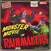 Monster Movie - The Rainmakers