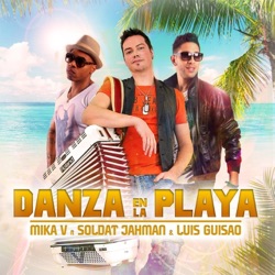 Mika V. - Danza en la Playa (feat. Soldat Jahman & Luis Guisao)