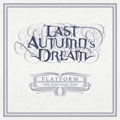 Disco Platform 10th Anniversary Best Last Autumn S Dream