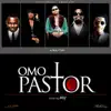 Omo Pastor (feat. BOJ) - Single album lyrics, reviews, download