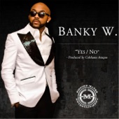 Yes/No by Banky W