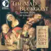 The Mad Buckgoat (Ancient Music of Ireland) album lyrics, reviews, download