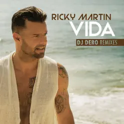 Vida (DJ DERO Remixes) - EP - Ricky Martin