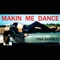 Makin' Me Dance - EP