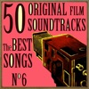 50 Original Film Soundtracks: The Best Songs, No. 6