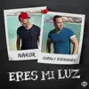 Stream & download Eres mi luz (Radio Edit) [Single]