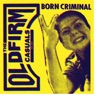 Born Criminal - Single