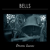 Steven Lucas - Bells