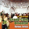 Grand Cafe Oriental (1953-1963 Recordings), 2013