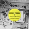 Detox Retox - Dispatches from the Chernaya Rechka (Hotline Remix)