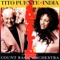 Crazy He Calls Me - India, Tito Puente & Count Basie and His Orchestra lyrics