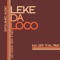 What Did She Say - Leke da Loco lyrics