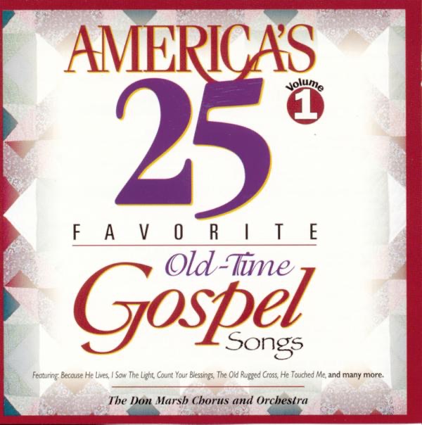 Don Marsh - America's 25 Favorite Praise & Worship Choruses - Volume 3 Don Marsh - America's 25 Favorite Praise & Worship Choruses - Volume 3