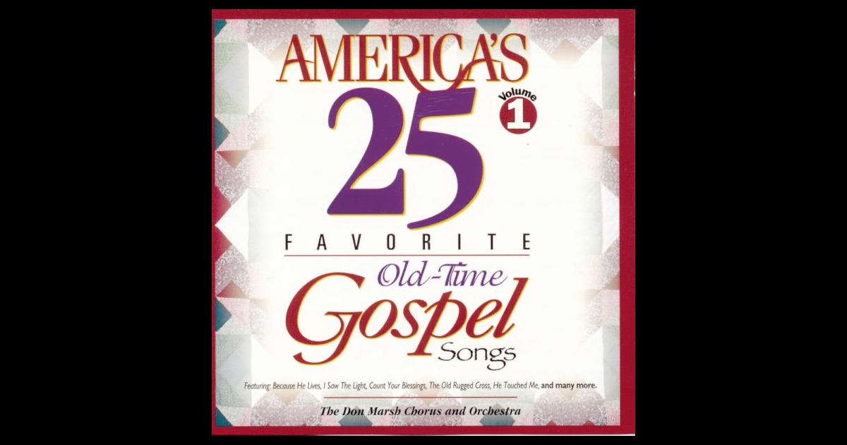 Don Marsh - America's 25 Favorite Praise & Worship Choruses - Volume 3 Don Marsh - America's 25 Favorite Praise & Worship Choruses - Volume 3