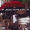 Tha Ghetto Frank Sanatra artwork