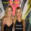 Vocal House: Episode 1 album lyrics, reviews, download