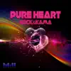 Pure Heart (feat. Kama) - Single album lyrics, reviews, download