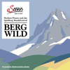 Bergwild - Herbert Pixner und das Spielberg Musikfestival - Various Artists
