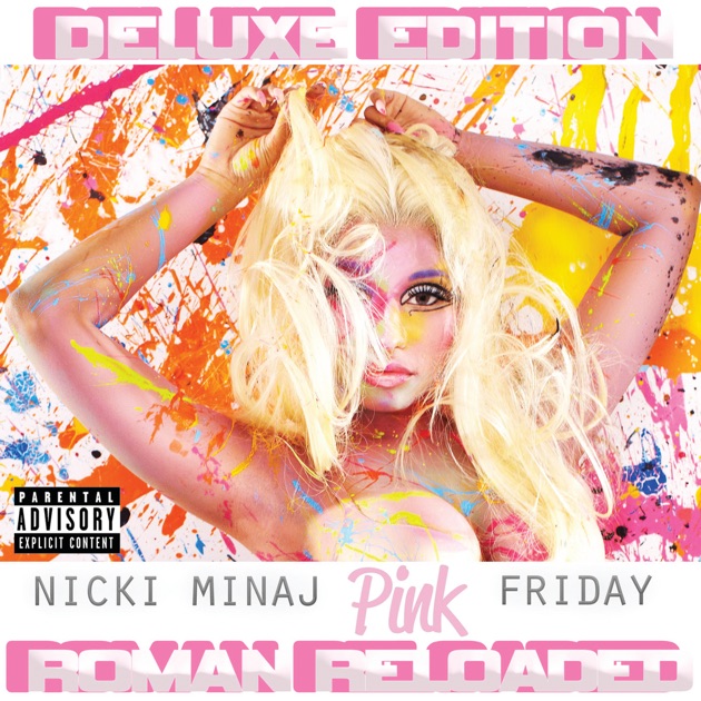 Nicki Minaj - Pink Friday: Roman Reloaded, deluxe edition