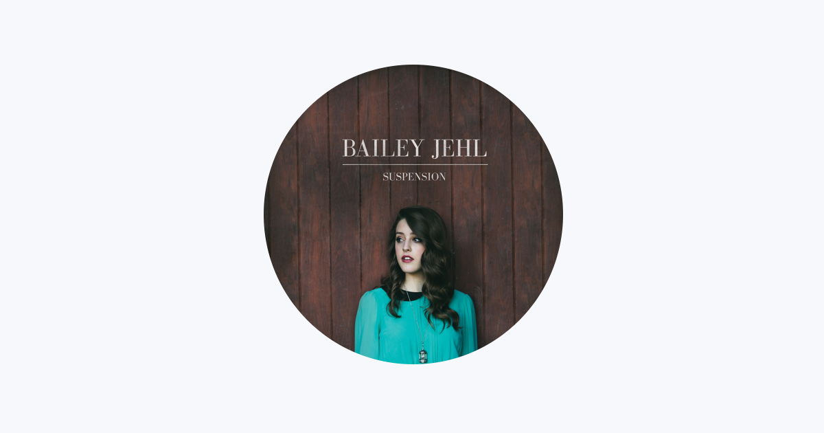 Bailey Jehl On Apple Music