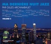 Ma dernière nuit jazz par Gilles Archambault, vol. 2 artwork