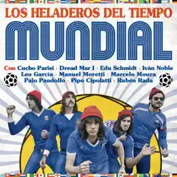 Mundial - Los Heladeros del Tiempo