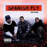 Spanish Fly - Dope's Gotta Hold On Me