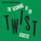 The Beginning of the Twist (Acoustic) artwork