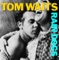 Big Black Mariah - Tom Waits lyrics