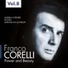Franco Corelli: Power and Beauty, Vol. 3 (1954-1960) album lyrics, reviews, download