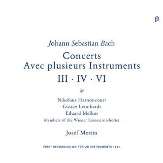 Bach: Brandenburg Concertos Nos. 3, 4 & 6 by Nikolaus Harnoncourt, Wiener Kammerorchester, Eduard Melkus & Gustav Leonhardt album reviews, ratings, credits