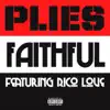 Faithful (feat. Rico Love) song lyrics