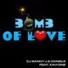 Stream & download Bomb of Love (feat. Xavi One) [Original Mix] - Single