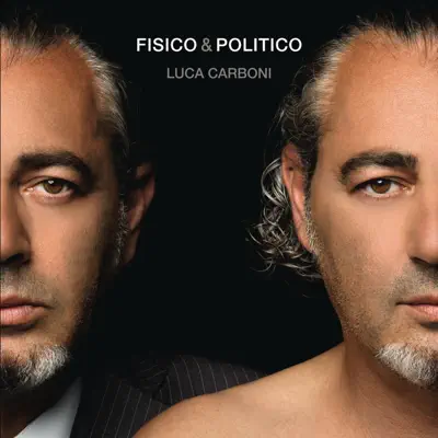 Fisico & politico (Special Edition) - Luca Carboni