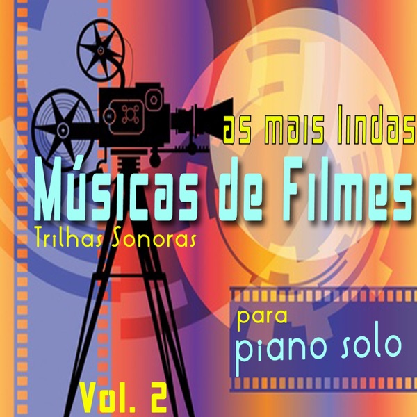 As Mais Lindas Músicas de Filmes para Piano Solo, Vol. 2 (Trilhas Sonoras) - Michele Garruti & Giampaolo Pasquile