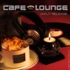 Cafè Lounge (Uncut Release), 2012