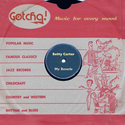 My Reverie (Music for Every Mood) - Betty Carter